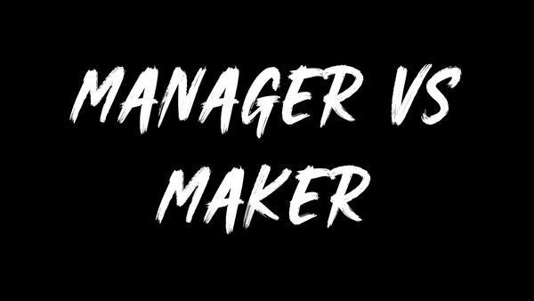 The Manager-Maker Divide - Why Your Schedule Is Killing Innovation